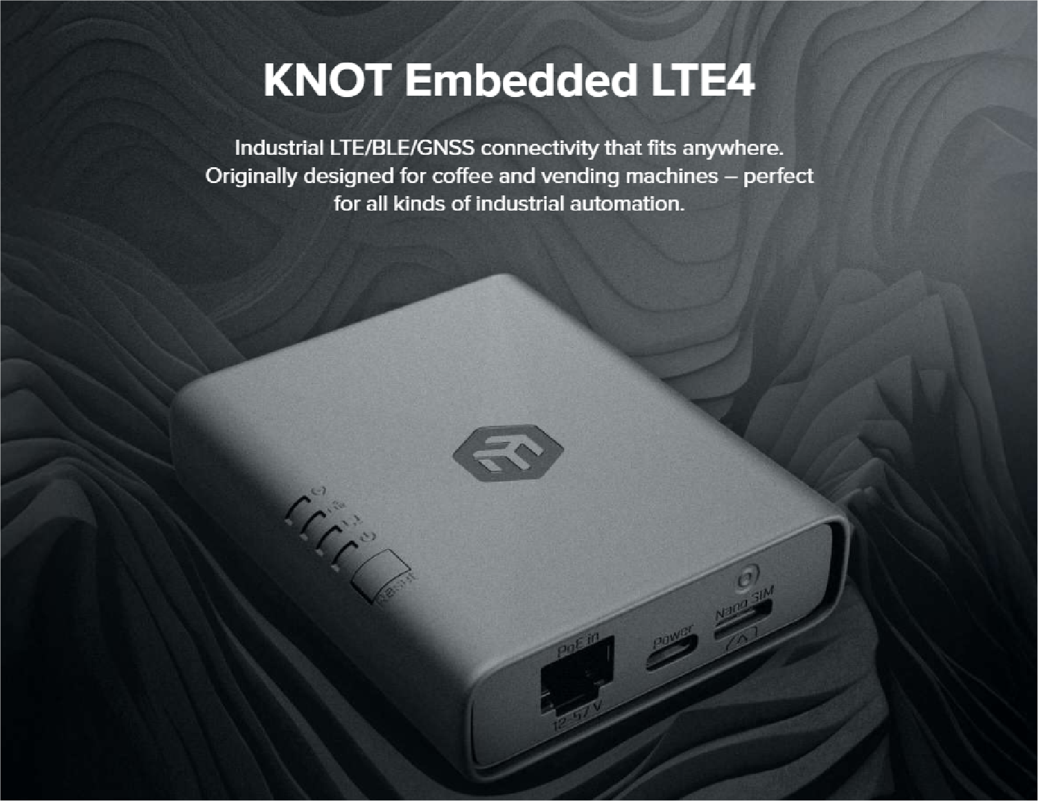 KNOT Embedded LTE4: industrial automation and tracking on a budget!